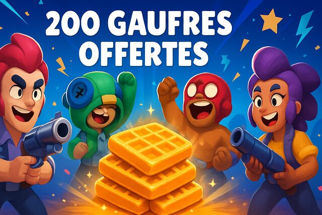 profitez d'une offre exceptionnelle sur brawl stars : recevez 200 gaufres gratuites dès maintenant. ne ratez pas ce cadeau exclusif pour booster votre aventure !