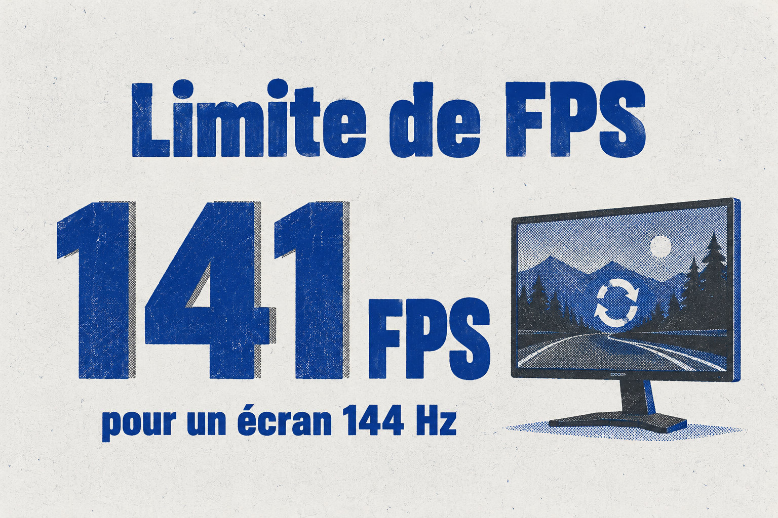Pour un écran 144 Hz, l’infographie indique une limite de jeu proche de 141 FPS.